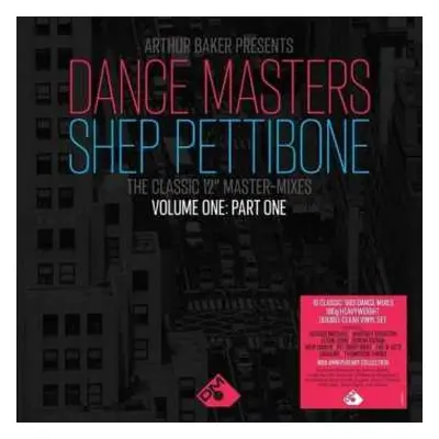 2LP Arthur Baker: Dance Masters: Shep Pettibone (The Classic 12" Master-Mixes) (Volume One: Part