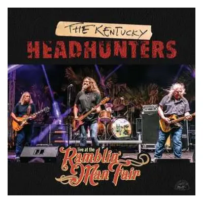 CD The Kentucky Headhunters: Live At The Ramblin' Man Fair