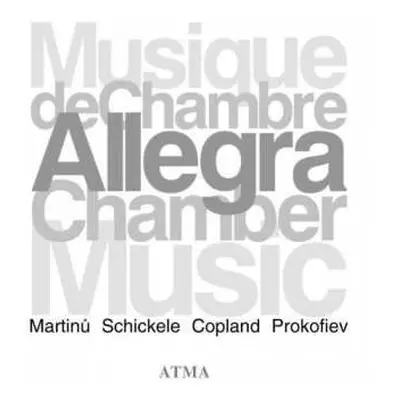 CD Bohuslav Martinů: Allegra - Musique De Chambre / Chamber Music