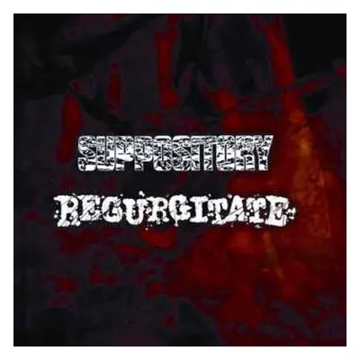 CD Regurgitate: Regurgitate / Suppository