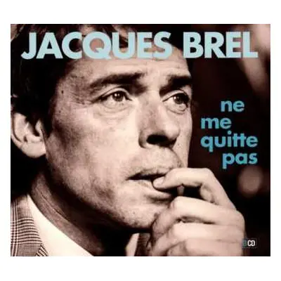 3CD Jacques Brel: Ne Me Quitte Pas