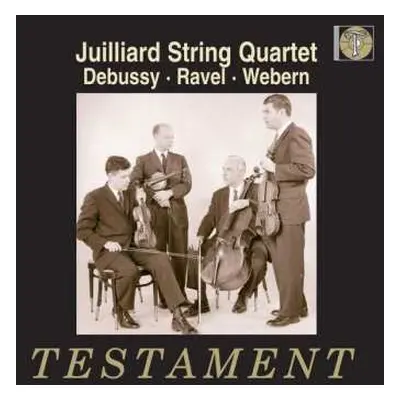 CD Juilliard String Quartet: Plays Debussy, Ravel, Webern