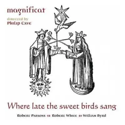 SACD Magnificat: Where Late The Sweet Birds Sang