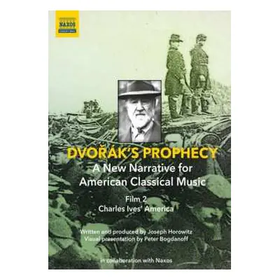 DVD Joseph / Peter Horowitz: Dvorak's Prophecy - Film 2 "charles Ives' America"