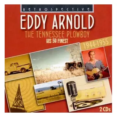 2CD Eddy Arnold: The Tennessee Plowboy