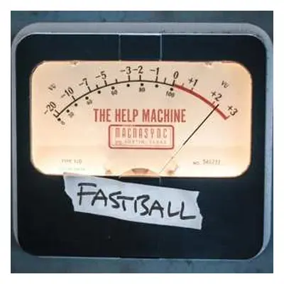 LP Fastball: The Help Machine LTD | CLR