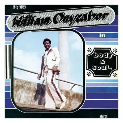 LP William Onyeabor: Body & Soul