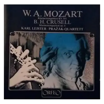 CD Wolfgang Amadeus Mozart: Mozart: B. H. Klarinettenquintett Kv 581 / B. H. Crusell: Klarinette