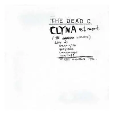 3LP The Dead C: Clyma Est Mort / Tentative Power