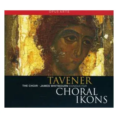 CD John Tavener: Choral Ikons