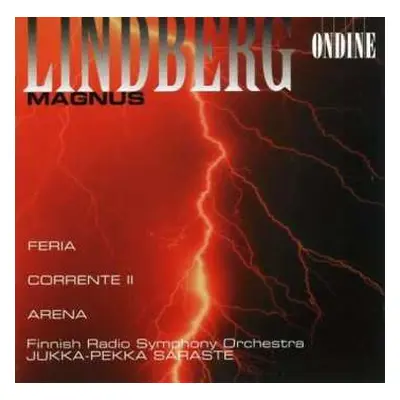 CD Magnus Lindberg: Feria / Corrente II / Arena