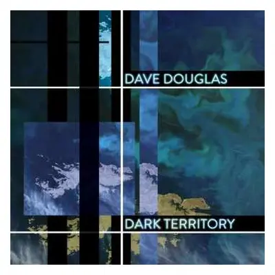 CD Dave Douglas: Dark Territory