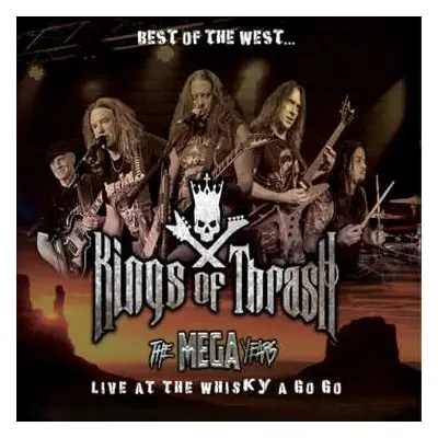 2CD/DVD Kings Of Thrash: Best Of The West... Live At The Whisky A Go Go