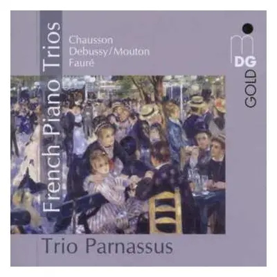 CD Ernest Chausson: Trio Parnassus - Französische Klaviertrios