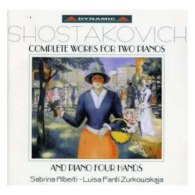 CD Dmitri Shostakovich: Complete Works For Two Pianos And Piano Four Hands