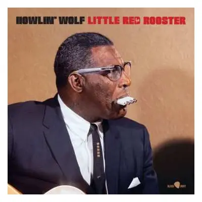 LP Howlin' Wolf: Little Red Rooster (180g) (6 Bonus Tracks)