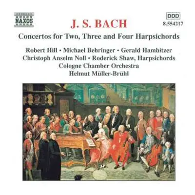 CD Johann Sebastian Bach: Concertos For Two, Three and Four Harpsichords