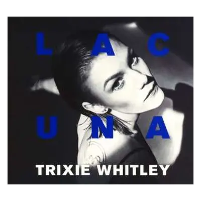 CD Trixie Whitley: Lacuna