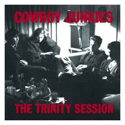 2LP Cowboy Junkies: The Trinity Session LTD