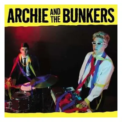 LP Archie And The Bunkers: Archie And The Bunkers