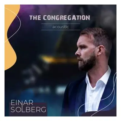 CD Einar Solberg: The Congregation (Acoustic) LTD