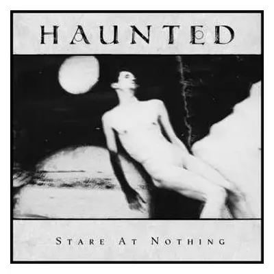 CD Haunted: Stare at Nothing