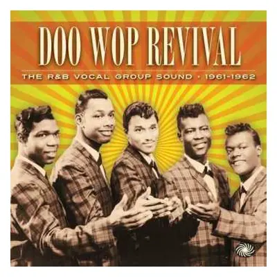 3CD Various: Doo Wop Revival The R&B Vocal Group Sound - 1961-1962