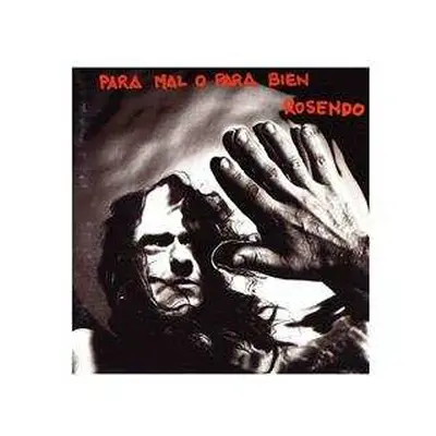 LP/CD Rosendo: Para Mal O Para Bien