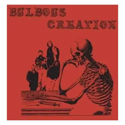 LP Bulbous Creation: You Won't Remember Dying