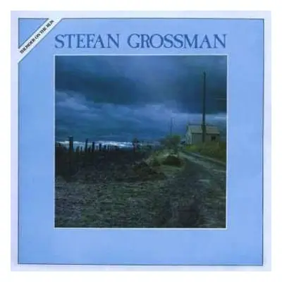 CD Stefan Grossman: Thunder On The Run