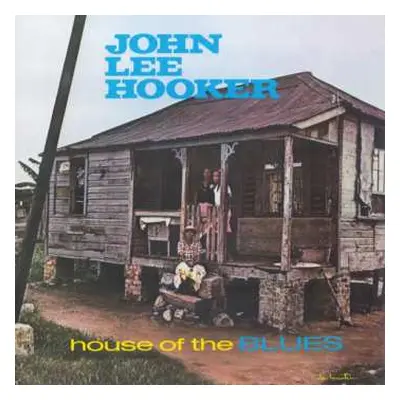 CD John Lee Hooker: House Of The Blues