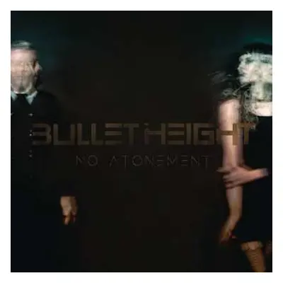 CD Bullet Height: No Atonement DIGI