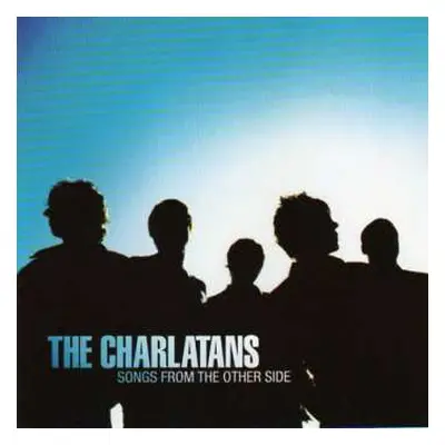 CD The Charlatans: Songs From The Other Side