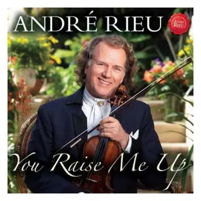 CD André Rieu: You Raise Me Up