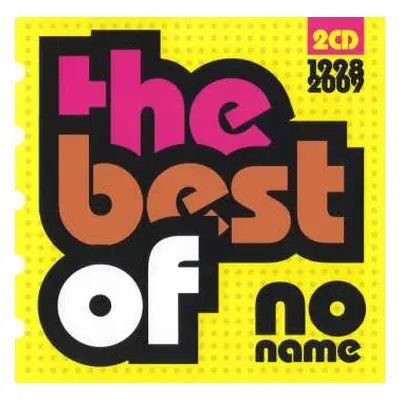 2CD No Name: The Best Of 1998-2009