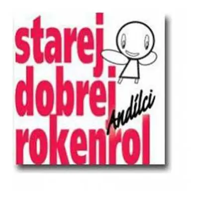 CD Andílci: Starej dobrej rokenrol