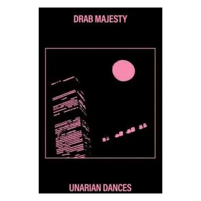 LP Drab Majesty: Unarian Dances