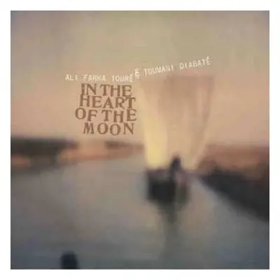 2LP Ali Farka Touré: In The Heart Of The Moon