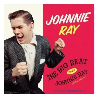 CD Johnnie Ray: The Big Beat + Johnnie Ray (debut album)