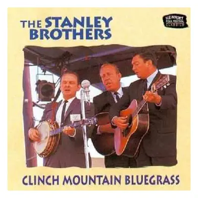 CD The Stanley Brothers: Clinch Mountain Bluegrass