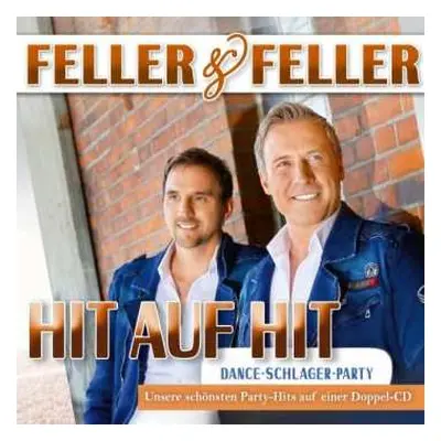 2CD Feller & Feller: Hit Auf Hit Mit Feller & Feller