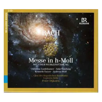 3CD Johann Sebastian Bach: Messe In h-Moll, Mit Einer Werkeinführung