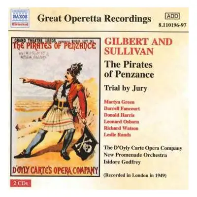 2CD Gilbert & Sullivan: The Pirates Of Penzance / Trial By Jury