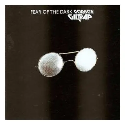 CD Gordon Giltrap: Fear Of The Dark