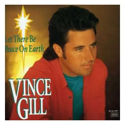 CD Vince Gill: Let There Be Peace On Earth