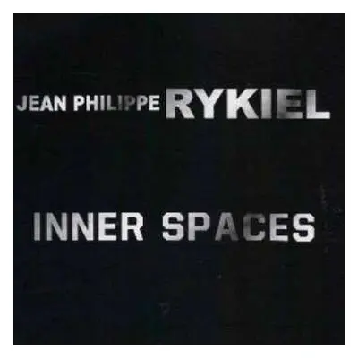 CD Jean-Philippe Rykiel: Inner Spaces