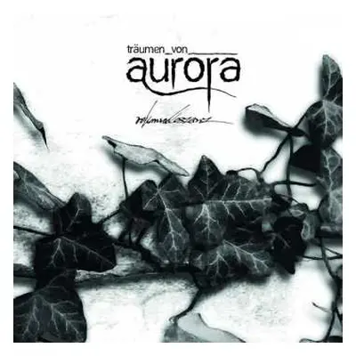 CD Träumen Von Aurora: Rekonvaleszenz