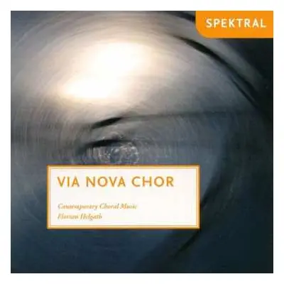 CD Alfred Schnittke: Via Nova Chor - Contemporary Choral Music