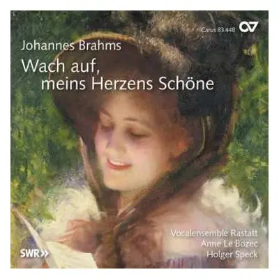 CD Johannes Brahms: Chorlieder "wach Auf, Meins Herzens Schöne"