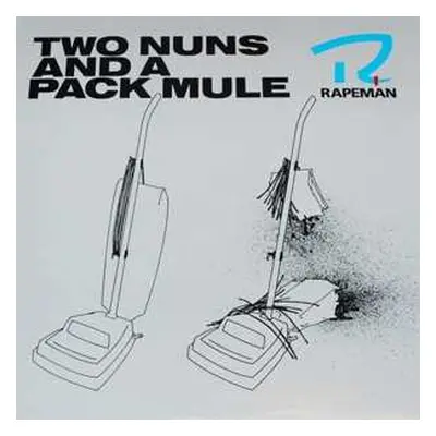 LP Rapeman: Two Nuns And A Pack Mule